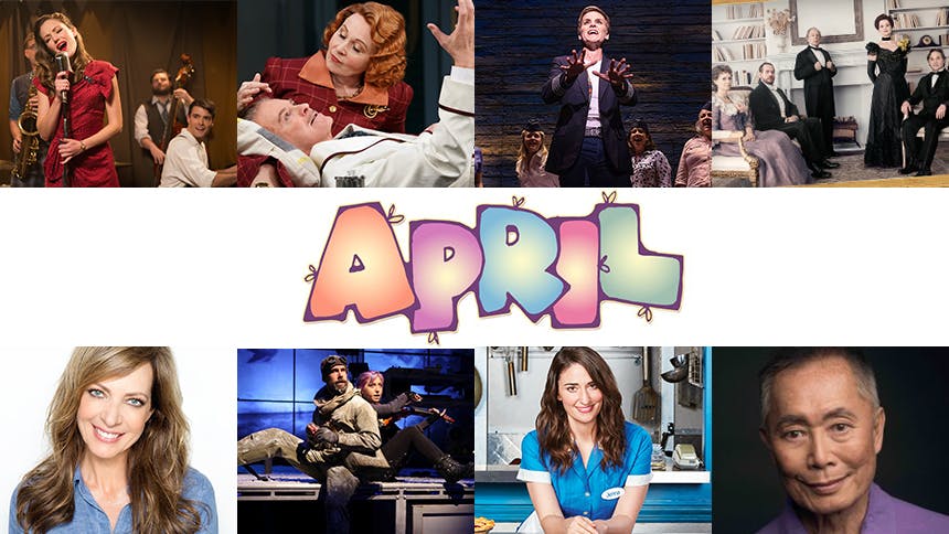 April Editor's Picks: This Month's 10 Must-See Plays & Musi…