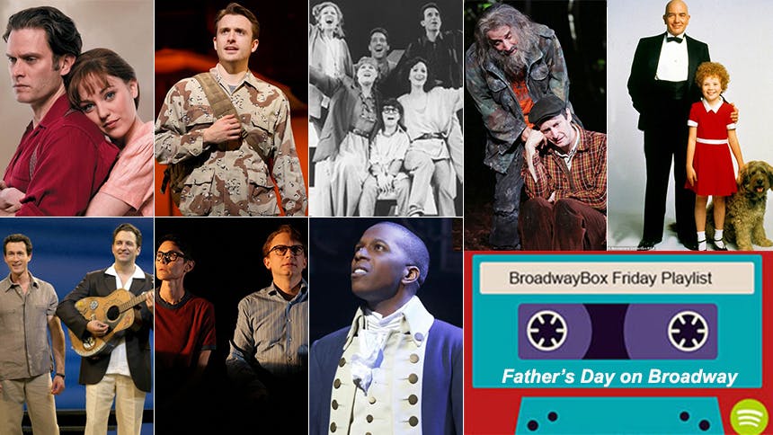 Friday Playlist: Father's Day on Broadway, 20 Songs About M…