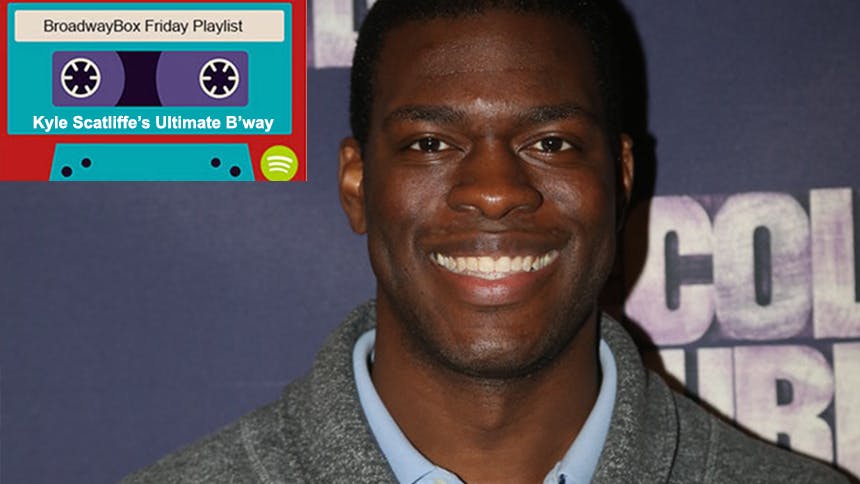 Friday Playlist: The Color Purple Star Kyle Scatliffe's Ult…