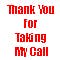 Thank You For Taking My Call