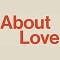 About Love