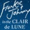 Frankie and Johnny in the Clair de Lune