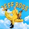 Jeff Ross: Take A Banana For The Ride