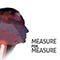 Measure for Measure