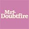 Mrs. Doubtfire