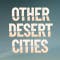 Other Desert Cities