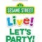 Sesame Street Live! Let’s Party!