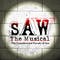 Saw The Musical The Unauthorized Parody of Saw