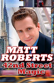 42nd Street Magic : Matt Roberts