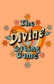 The Divine Dating Game