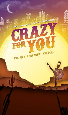 Crazy For You A 25th Anniversary Concert Reviews Off Broadway David Geffen Hall New York