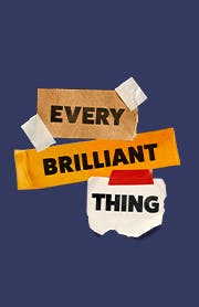 Every Brilliant Thing