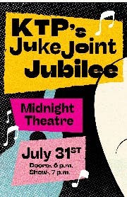 KTP's Juke Joint Jubilee