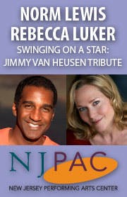 Swinging on a Star: Jimmy Van Heusen Tribute with Norm Lewis & Rebecca Luker