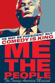 Me The People: The Trump America Musical