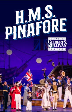 New York Gilbert & Sullivan Players: H.M.S. Pinafore