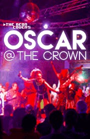 OSCAR at The Crown