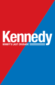 Kennedy: Bobby’s Last Crusade