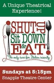 Shut Up Sit Down and Eat