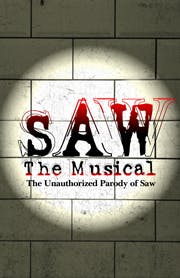 Saw The Musical The Unauthorized Parody of Saw