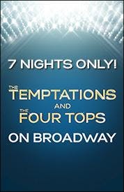The Temptations and The Four Tops On Broadway