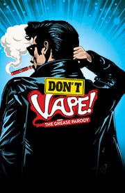 Don’t Vape! The Grease Parody