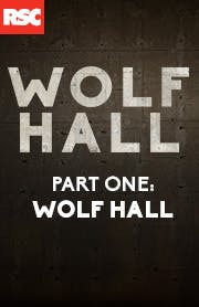 Wolf Hall Part One