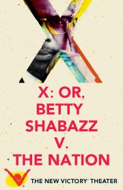 X: Or, Betty Shabazz v. The Nation