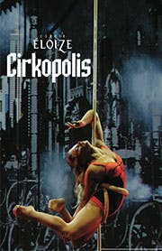 Cirque Eloize Cirkopolis