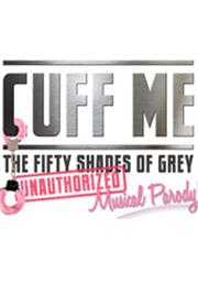 Cuff Me: The Fifty Shades of Grey Musical Parody