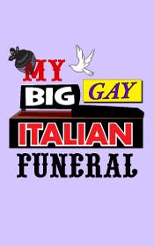 My Big Gay Italian Funeral