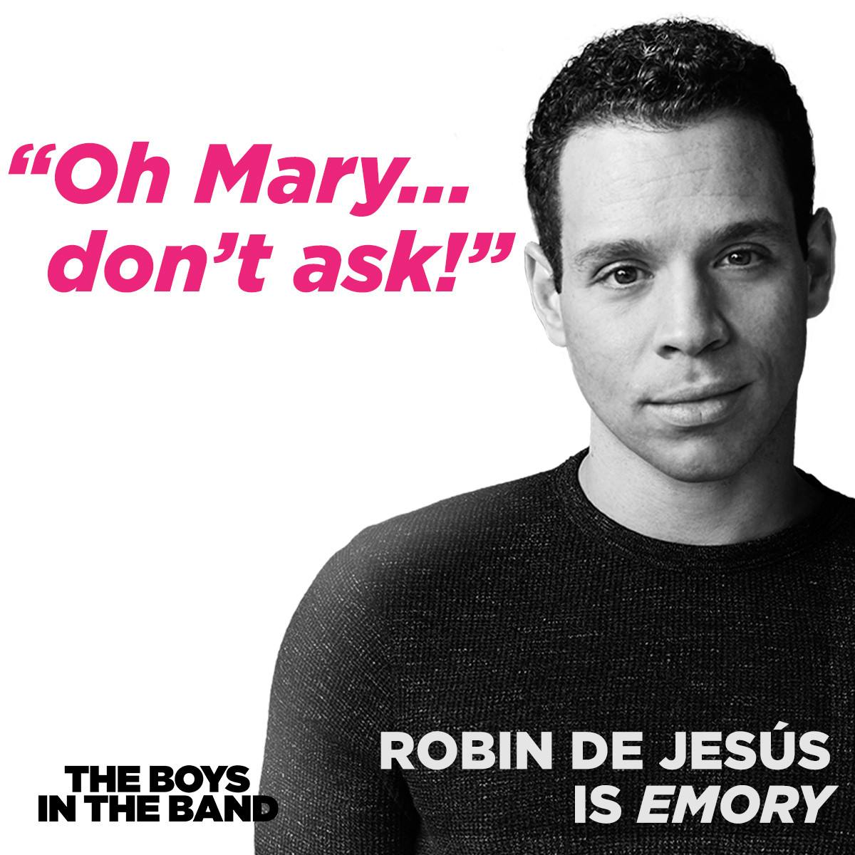 The Boys in the Band Broadway  Robin De Jesus  Emory Quote
