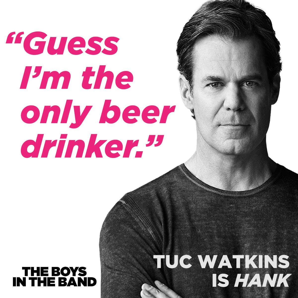 The Boys in the Band Broadway Tuc Hank Quote