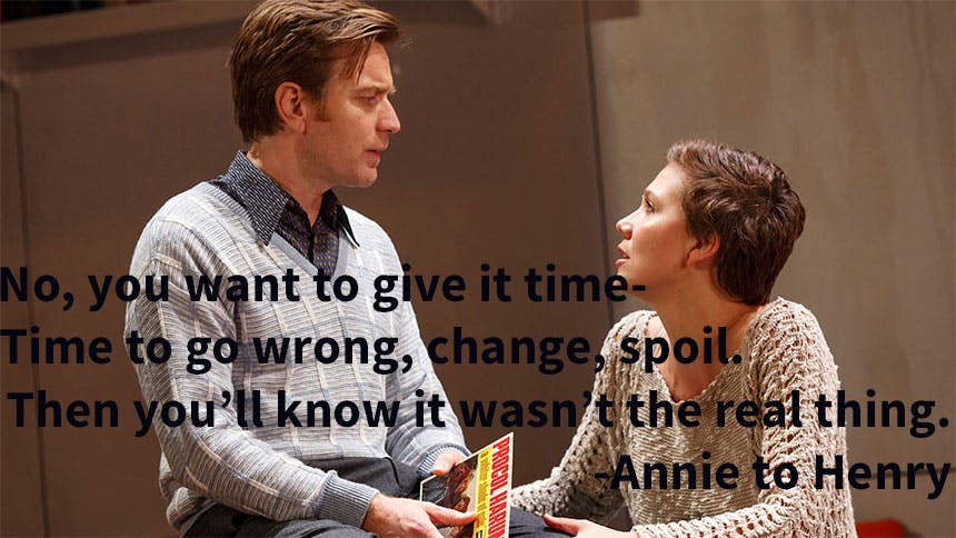 The Real Thing- Broadway- Quotes- Maggie Gyllenhaal